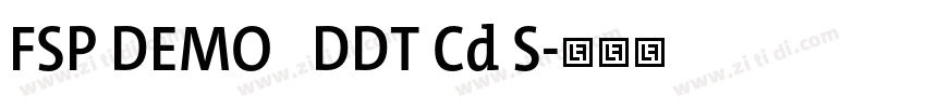 FSP DEMO   DDT Cd S字体转换